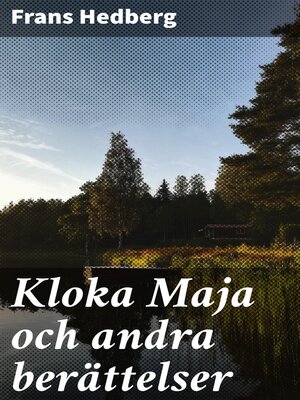 cover image of Kloka Maja och andra berättelser